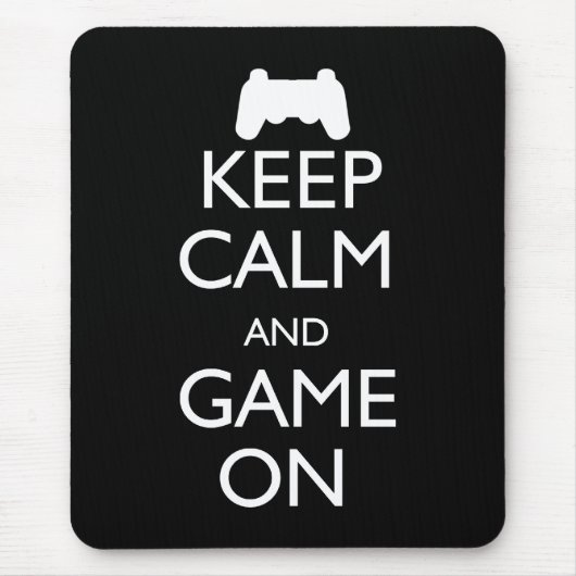 Behalten Sie Ruhe und Spiel an Mousepad (Vorne)