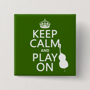 Behalten Sie Ruhe und Spiel auf (Cello) Button