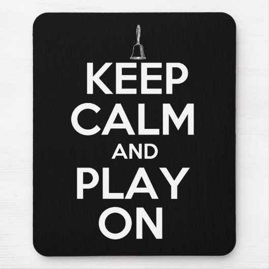 Behalten Sie Ruhe und Spiel auf Handbells Mousepad (Vorne)