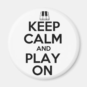 Behalten Sie Ruhe und Spiel auf Klavier Magnet
