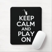 Behalten Sie Ruhe und Spiel auf (Saxophone) Mousepad (Mit Mouse)
