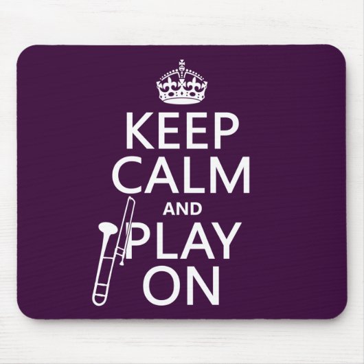 Behalten Sie Ruhe und Spiel auf (Trombone) Mousepad (Vorne)