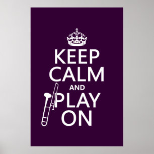 Behalten Sie Ruhe und Spiel auf (Trombone) Poster