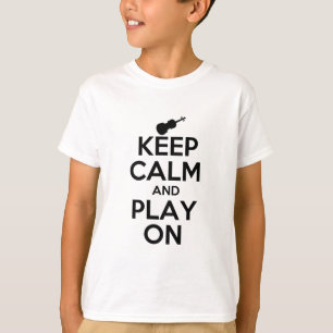 Behalten Sie Ruhe und Spiel auf Violine T-Shirt