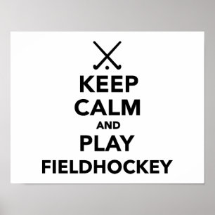 Behalten Sie Ruhe und Spiel Feld-Hockey Poster