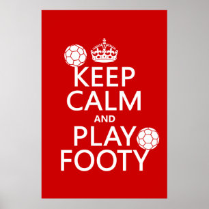 Behalten Sie Ruhe und Spiel Footy (Fußball) Poster