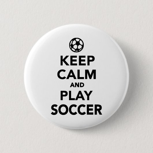 Behalten Sie Ruhe und Spiel Fußball Button (Vorderseite)