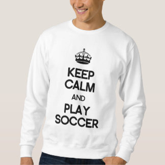 Behalten Sie Ruhe-und Spiel-Fußball Sweatshirt