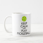 "BEHALTEN Sie RUHE UND SPIEL PICKLEBALL" Kaffeetasse (Links)