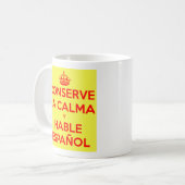 Behalten Sie Ruhe und sprechen Sie spanische Tasse (Vorderseite Links)