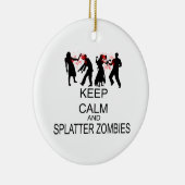 Behalten Sie Ruhe und Spritzer-Zombies Keramik Ornament (Rechts)