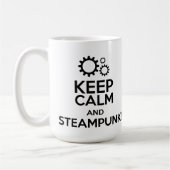 Behalten Sie Ruhe und Steampunk Kaffeetasse (Links)