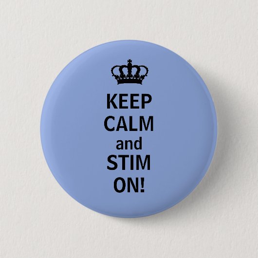 BEHALTEN Sie RUHE und STIM AN! Button (Vorderseite)