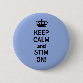 BEHALTEN Sie RUHE und STIM AN! Button