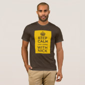 Behalten Sie Ruhe und stimmen Sie mit Nick ~ T-Shirt (Vorne ganz)