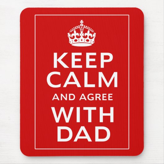 Behalten Sie Ruhe und stimmen Sie mit Vater Mousepad (Vorne)