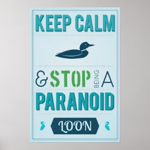 Behalten Sie Ruhe und stoppen Sie, ein paranoider Poster
