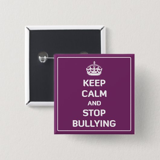 Behalten Sie Ruhe und stoppen Sie einzuschüchtern Button (Vorne & Hinten)