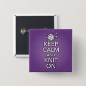 Behalten Sie Ruhe und Strick auf Knopf Button (Vorne & Hinten)