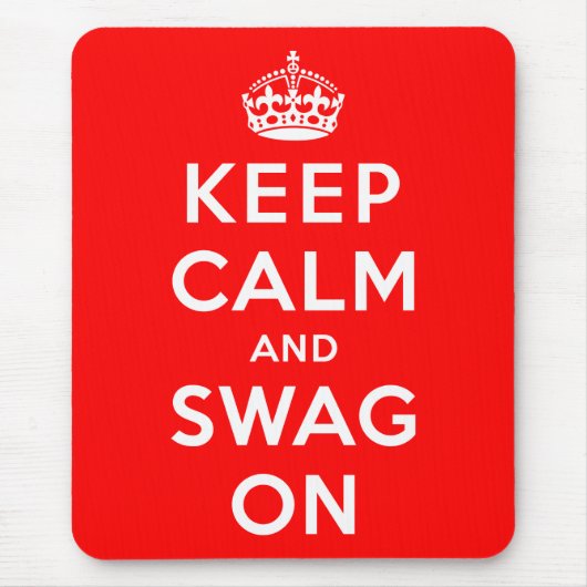 Behalten Sie Ruhe und Swag an Mousepad (Vorne)