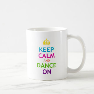 Behalten Sie Ruhe und tanzen Sie an Kaffeetasse
