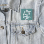 Behalten Sie Ruhe und tanzen Sie auf (Ballett) Button (Beispiel)