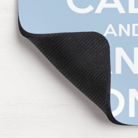Behalten Sie Ruhe und tanzen Sie auf hellblaues Mousepad (Ecke)