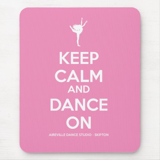 Behalten Sie Ruhe und tanzen Sie auf rosa Mousemat Mousepad (Vorne)