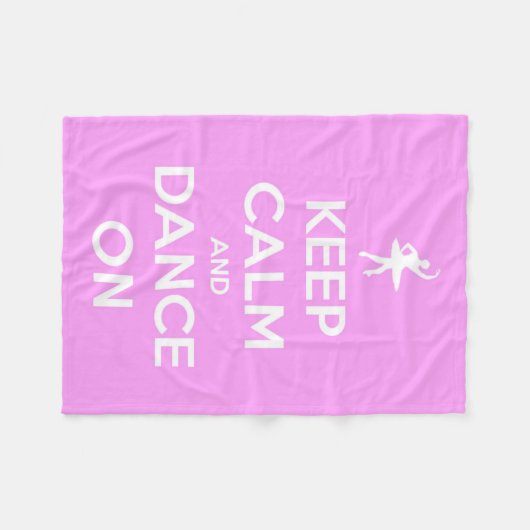Behalten Sie Ruhe und tanzen Sie auf rosa und Fleecedecke (Vorderseite (Horizontal))