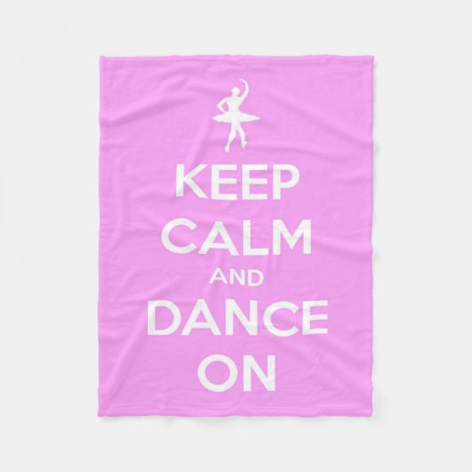 Behalten Sie Ruhe und tanzen Sie auf rosa und Fleecedecke (Vorderseite)