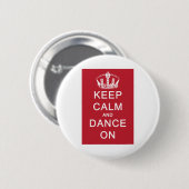 Behalten Sie Ruhe und tanzen Sie auf (Rot) Button (Vorne & Hinten)