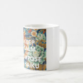 "BEHALTEN Sie RUHE UND Tasse VERFASSEN Sie EINES (VorderseiteRechts)