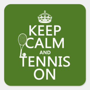 Behalten Sie Ruhe und Tennis auf (irgendeine Quadratischer Aufkleber