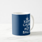 Behalten Sie Ruhe und Topf-Bälle (Snooker/Pool) Kaffeetasse (VorderseiteRechts)