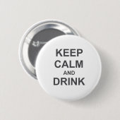 Behalten Sie Ruhe und trinken Sie schwarzes blaues Button (Vorne & Hinten)