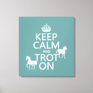 Behalten Sie Ruhe und Trot an - Pferde - alle Leinwanddruck