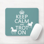 Behalten Sie Ruhe und Trot an - Pferde - alle Mousepad (Mit Mouse)