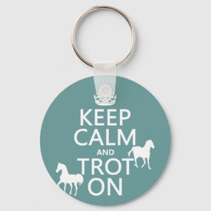 Behalten Sie Ruhe und Trot an - Pferde - alle Schlüsselanhänger