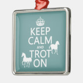 Behalten Sie Ruhe und Trot an - Pferde - alle Silbernes Ornament (Links)