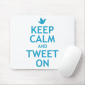 Behalten Sie Ruhe und tweeten Sie an Mousepad (Mit Mouse)