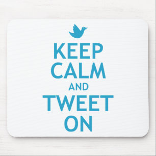 Behalten Sie Ruhe und tweeten Sie an Mousepad