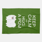 Behalten Sie Ruhe und umarmen Sie ein Pom - Handtuch (Horizontal)