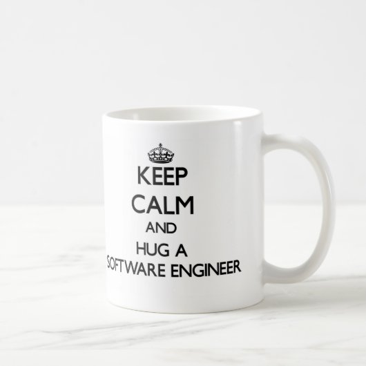 Behalten Sie Ruhe und umarmen Sie eine Software Kaffeetasse (Rechts)