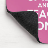 Behalten Sie Ruhe und unterrichten Sie an Mousepad (Ecke)