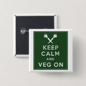 Behalten Sie Ruhe und Veg an Button (Vorne & Hinten)