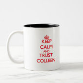 Behalten Sie Ruhe und VERTRAUEN Colleen Zweifarbige Tasse (Links)