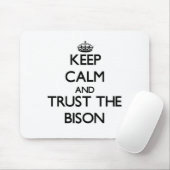 Behalten Sie Ruhe und vertrauen Sie dem Bison Mousepad (Mit Mouse)