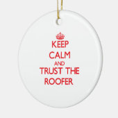 Behalten Sie Ruhe und vertrauen Sie dem Roofer Keramikornament (Links)