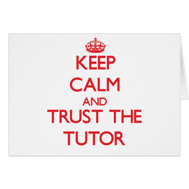 Behalten Sie Ruhe und vertrauen Sie dem Tutor (Vorderseite (Horizontal))
