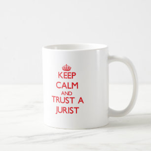 Behalten Sie Ruhe und vertrauen Sie einem Juristen Kaffeetasse